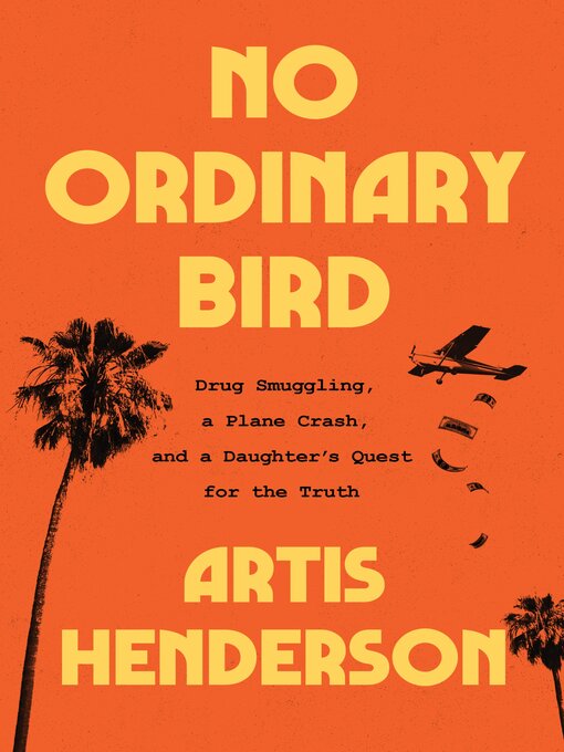 Title details for No Ordinary Bird by Artis Henderson - Wait list